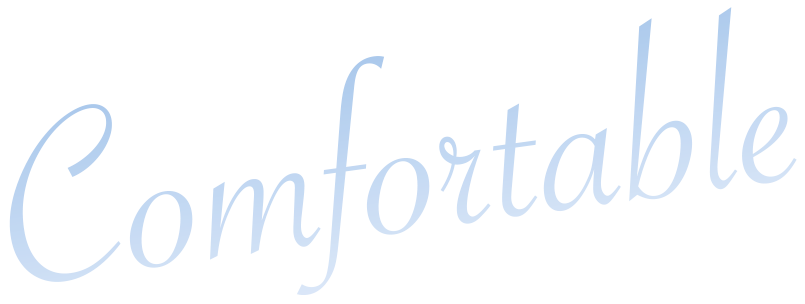 Comfortable
